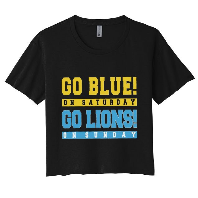 Go Blue On Saturday Go Lion On Sunday Crop Top
