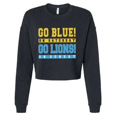 Go Blue On Saturday Go Lion On Sunday Cropped Pullover Crew