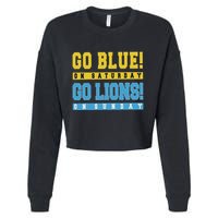 Go Blue On Saturday Go Lion On Sunday Cropped Pullover Crew