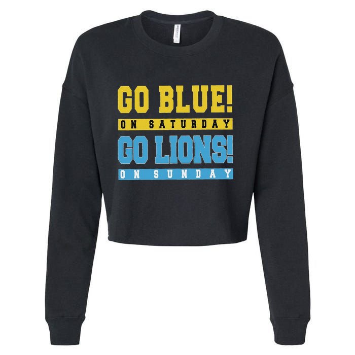 Go Blue On Saturday Go Lion On Sunday Cropped Pullover Crew