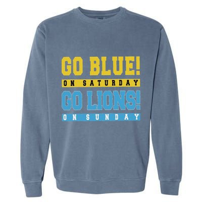 Go Blue On Saturday Go Lion On Sunday Garment-Dyed Sweatshirt