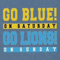Go Blue On Saturday Go Lion On Sunday Garment-Dyed Sweatshirt