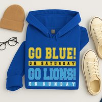 Go Blue On Saturday Go Lion On Sunday Hoodie