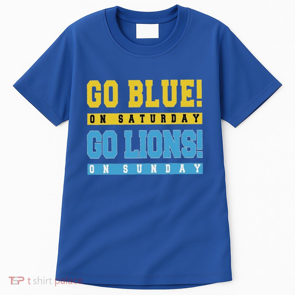 Go Blue On Saturday Go Lion On Sunday Tall T-Shirt