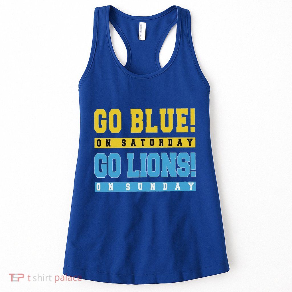 Go Blue On Saturday Go Lion On Sunday Womens Tank Top