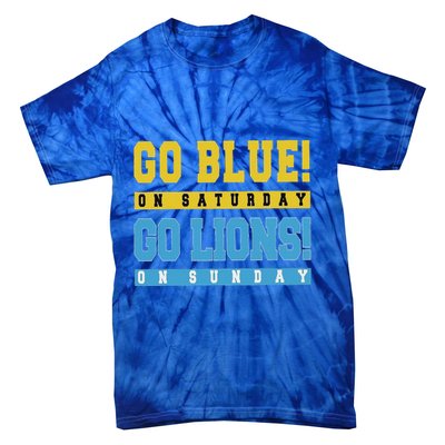 Go Blue On Saturday Go Lion On Sunday Tie-Dye T-Shirt
