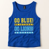 Go Blue On Saturday Go Lion On Sunday Tank Top