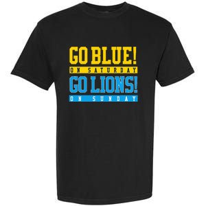 Go Blue! On Saturday Go Lions! On Sunday Football Fan Gift Garment-Dyed Heavyweight T-Shirt