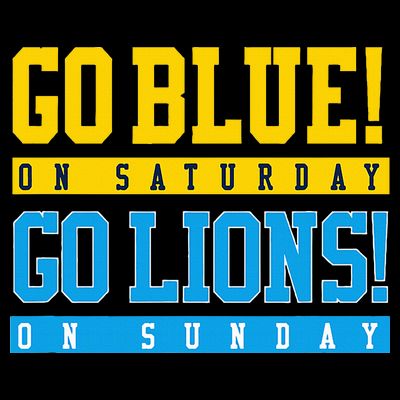Go Blue! On Saturday Go Lions! On Sunday Football Fan Gift T-Shirt