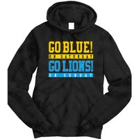 Go Blue! On Saturday Go Lions! On Sunday Football Fan Gift Tie Dye Hoodie