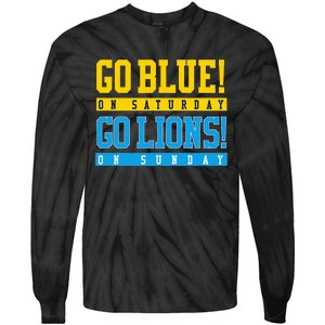 Go Blue! On Saturday Go Lions! On Sunday Football Fan Gift Tie-Dye Long Sleeve Shirt