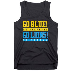 Go Blue! On Saturday Go Lions! On Sunday Football Fan Gift Tank Top