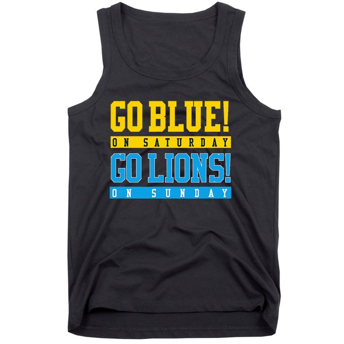 Go Blue! On Saturday Go Lions! On Sunday Football Fan Gift Tank Top