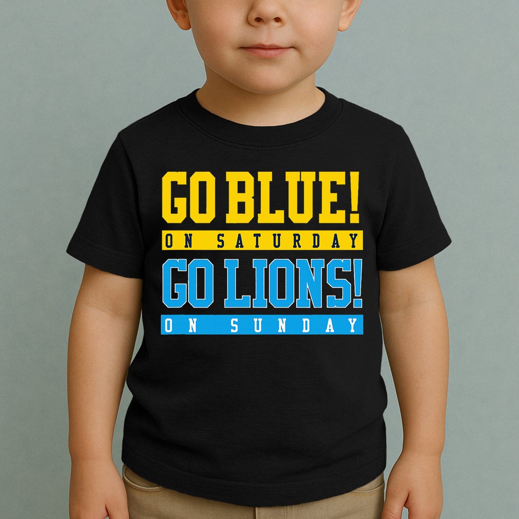 Go Blue! On Saturday Go Lions! On Sunday Football Fan Gift Toddler T-Shirt