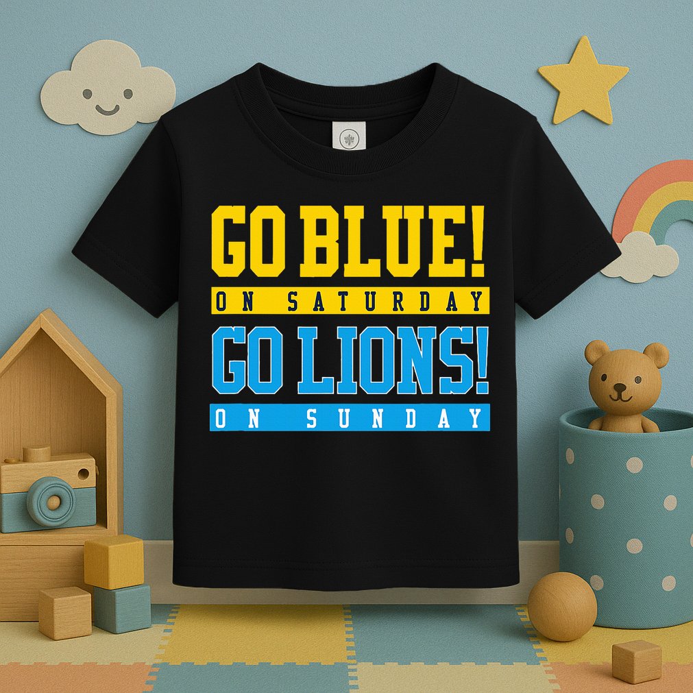 Go Blue! On Saturday Go Lions! On Sunday Football Fan Gift Toddler T-Shirt