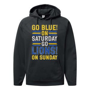 Go Blue On Saturday Go Lion On Sunday Performance Fleece Hoodie