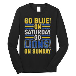 Go Blue On Saturday Go Lion On Sunday Long Sleeve Shirt