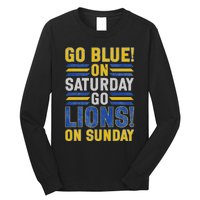 Go Blue On Saturday Go Lion On Sunday Long Sleeve Shirt