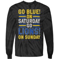 Go Blue On Saturday Go Lion On Sunday Tie-Dye Long Sleeve Shirt