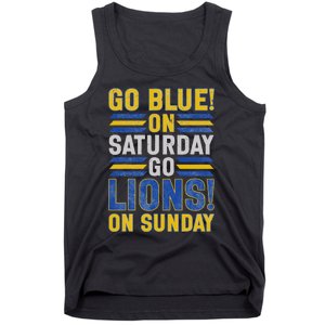 Go Blue On Saturday Go Lion On Sunday Tank Top