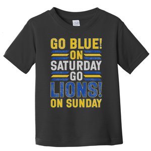 Go Blue On Saturday Go Lion On Sunday Toddler T-Shirt