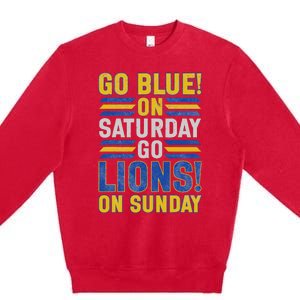 Go Blue On Saturday Go Lion On Sunday Premium Crewneck Sweatshirt