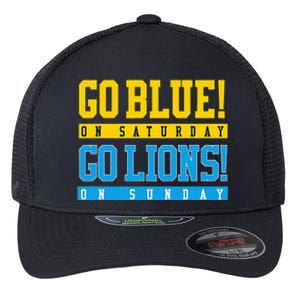 Go Blue! On Saturday Go Lions! On Sunday Football Fan Flexfit Unipanel Trucker Cap