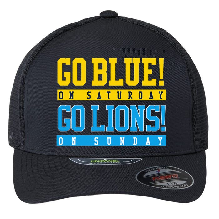 Go Blue! On Saturday Go Lions! On Sunday Football Fan Flexfit Unipanel Trucker Cap