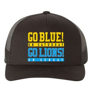 Go Blue! On Saturday Go Lions! On Sunday Football Fan Yupoong Adult 5-Panel Trucker Hat