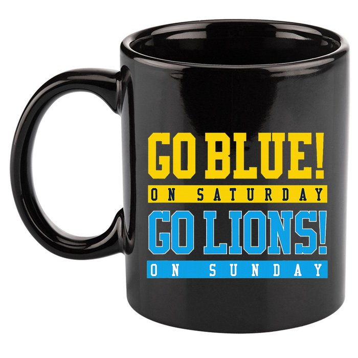 Go Blue! On Saturday Go Lions! On Sunday Football Fan 11oz C Handle Ceramic Mug