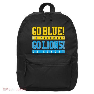Go Blue! On Saturday Go Lions! On Sunday Football Fan 16 in Basic Backpack