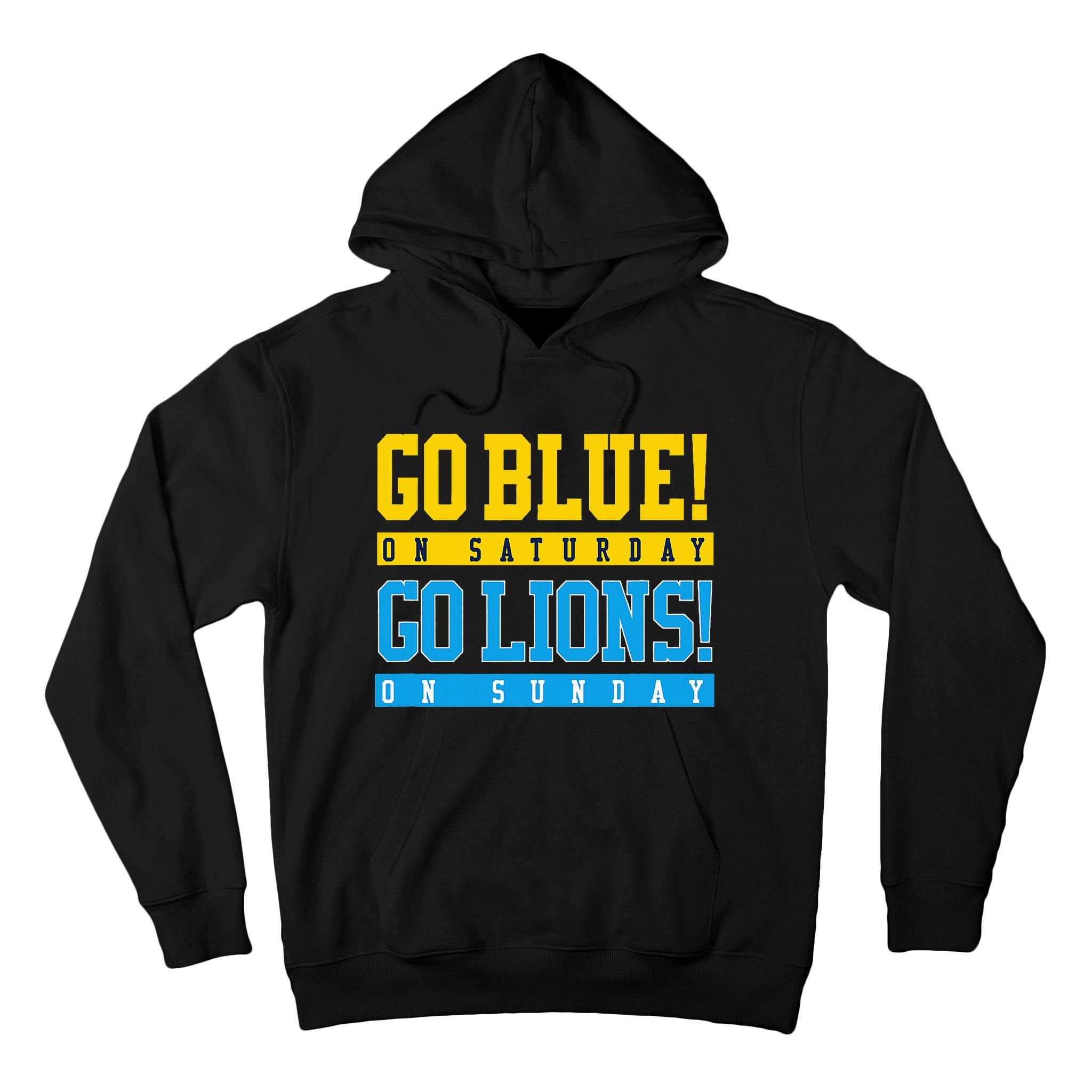 Go Blue! On Saturday Go Lions! On Sunday Football Fan Tall Hoodie