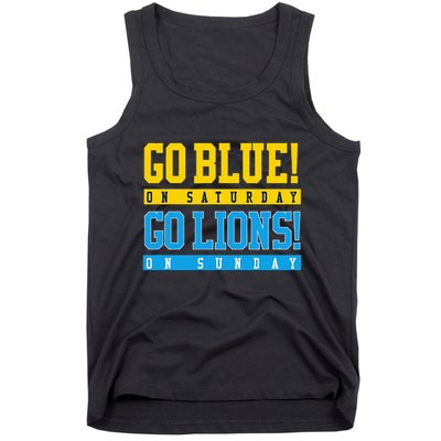 Go Blue! On Saturday Go Lions! On Sunday Football Fan Tank Top