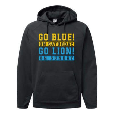 Go Blue On Saturday Go Lion On Sunday Performance Fleece Hoodie