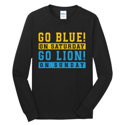 Go Blue On Saturday Go Lion On Sunday Tall Long Sleeve T-Shirt