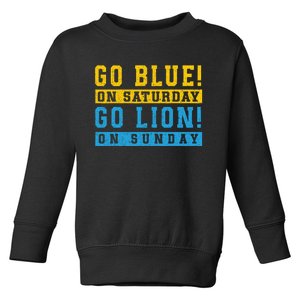 Go Blue On Saturday Go Lion On Sunday Toddler Sweatshirt