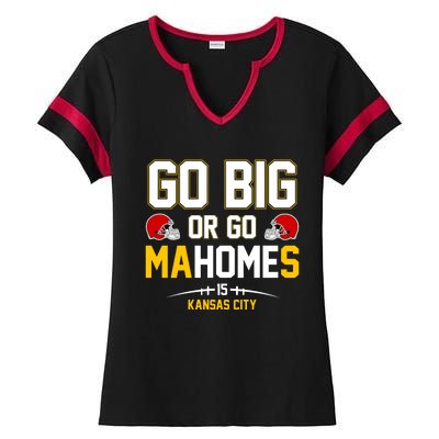 Go Big Or Go MaHomes Kansas City Ladies Halftime Notch Neck Tee