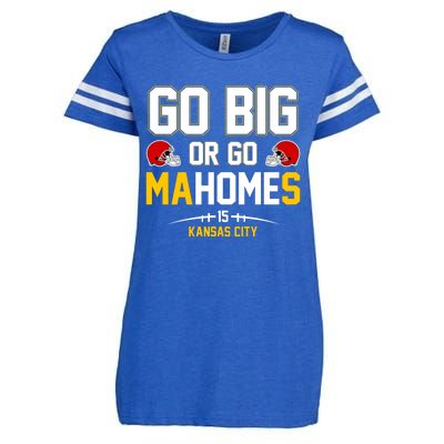 Go Big Or Go MaHomes Kansas City Enza Ladies Jersey Football T-Shirt