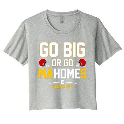 Go Big Or Go MaHomes Kansas City Women's Crop Top Tee