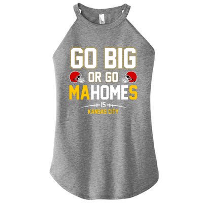 Go Big Or Go MaHomes Kansas City Women’s Perfect Tri Rocker Tank