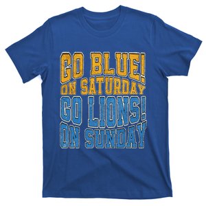 Go Blue On Saturday Go Lion On Sunday Football Fan T-Shirt