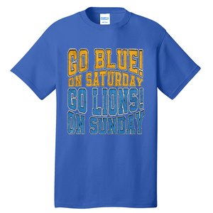 Go Blue On Saturday Go Lion On Sunday Football Fan Tall T-Shirt