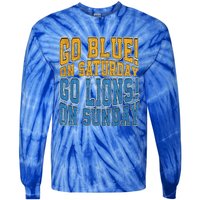 Go Blue On Saturday Go Lion On Sunday Football Fan Tie-Dye Long Sleeve Shirt