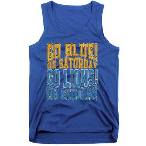 Go Blue On Saturday Go Lion On Sunday Football Fan Tank Top