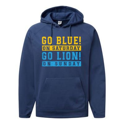 Go Blue On Saturday Go Lion On Sunday Performance Fleece Hoodie