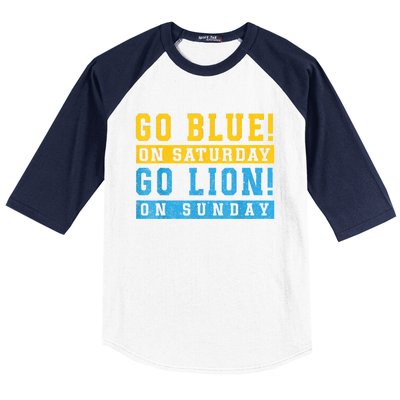 Go Blue On Saturday Go Lion On Sunday Baseball Sleeve Shirt