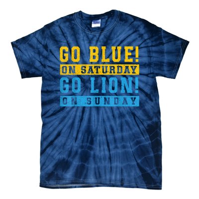 Go Blue On Saturday Go Lion On Sunday Tie-Dye T-Shirt