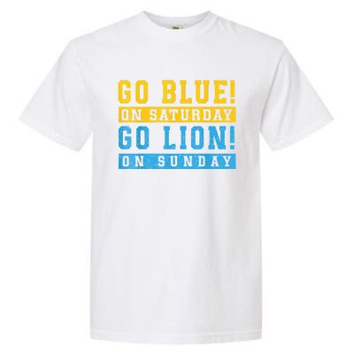 Go Blue On Saturday Go Lion On Sunday Garment-Dyed Heavyweight T-Shirt