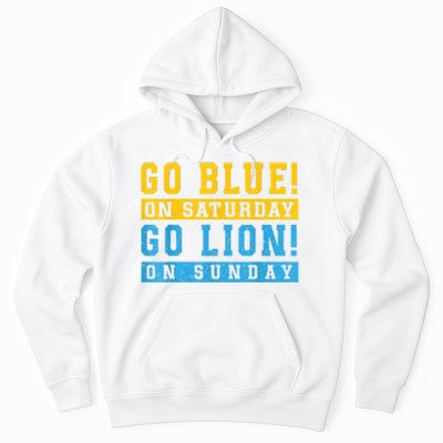 Go Blue On Saturday Go Lion On Sunday Hoodie