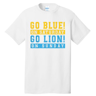 Go Blue On Saturday Go Lion On Sunday Tall T-Shirt